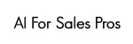 Ai For Sales Pros - Revolutionizing Strategies & Techniques